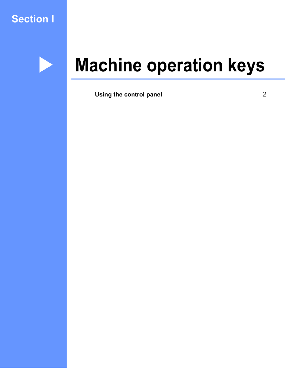 Section i: machine operation keys, Section i machine operation keys, Machine operation keys | Brother MFC-7240 User Manual | Page 8 / 160