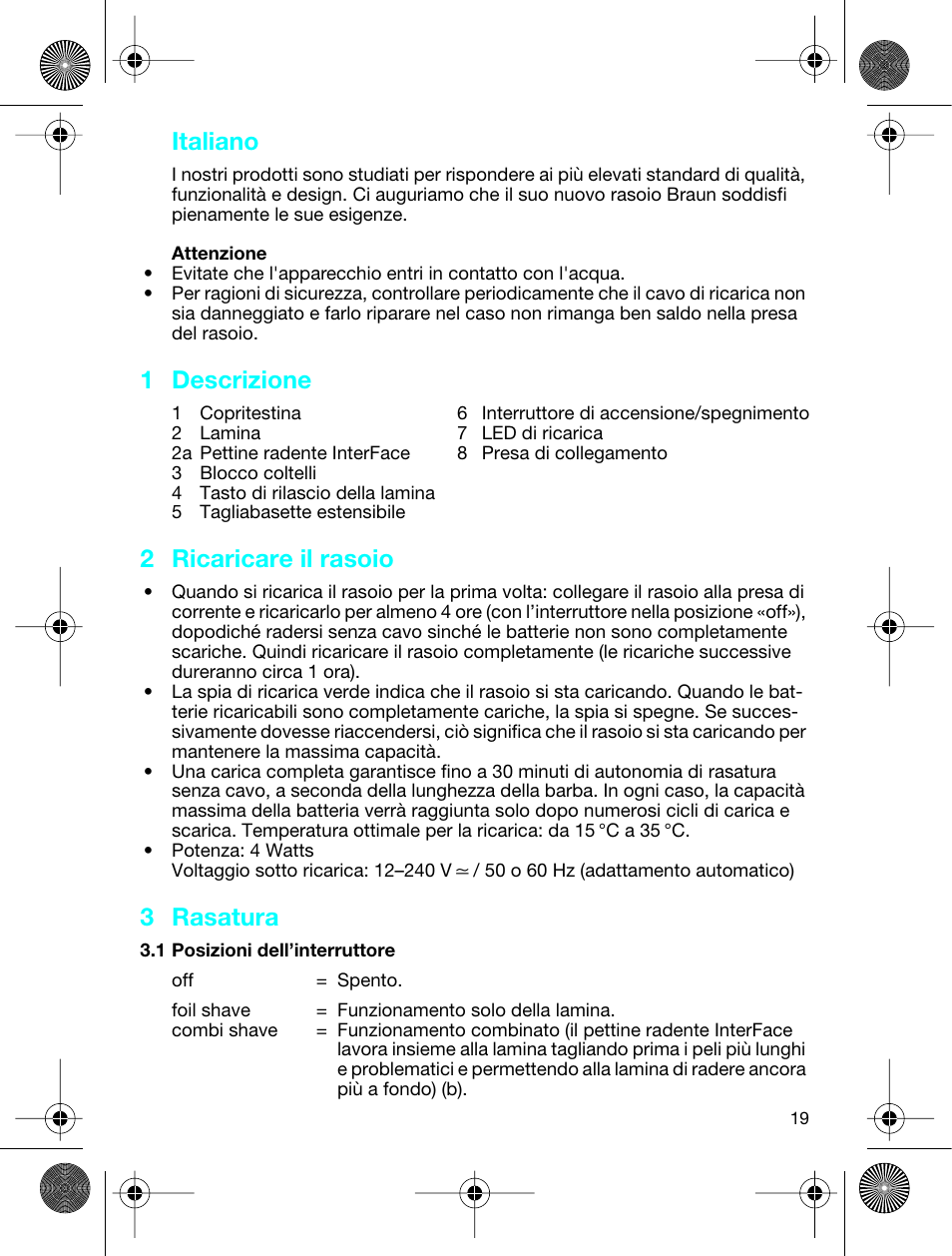 1 descrizione, 2 ricaricare il rasoio, 3 rasatura | Italiano | Braun 3773 InterFace Excel User Manual | Page 19 / 50