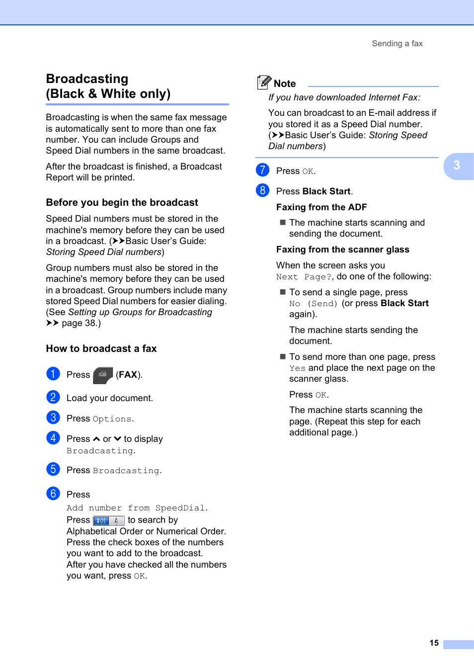 Broadcasting (black & white only), Before you begin the broadcast, How to broadcast a fax | 3broadcasting (black & white only) | Brother MFC J5910DW User Manual | Page 21 / 87