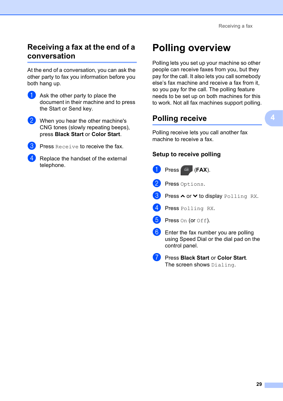 Receiving a fax at the end of a conversation, Polling overview, Polling receive | Setup to receive polling, 4receiving a fax at the end of a conversation | Brother MFC J5910DW User Manual | Page 35 / 87