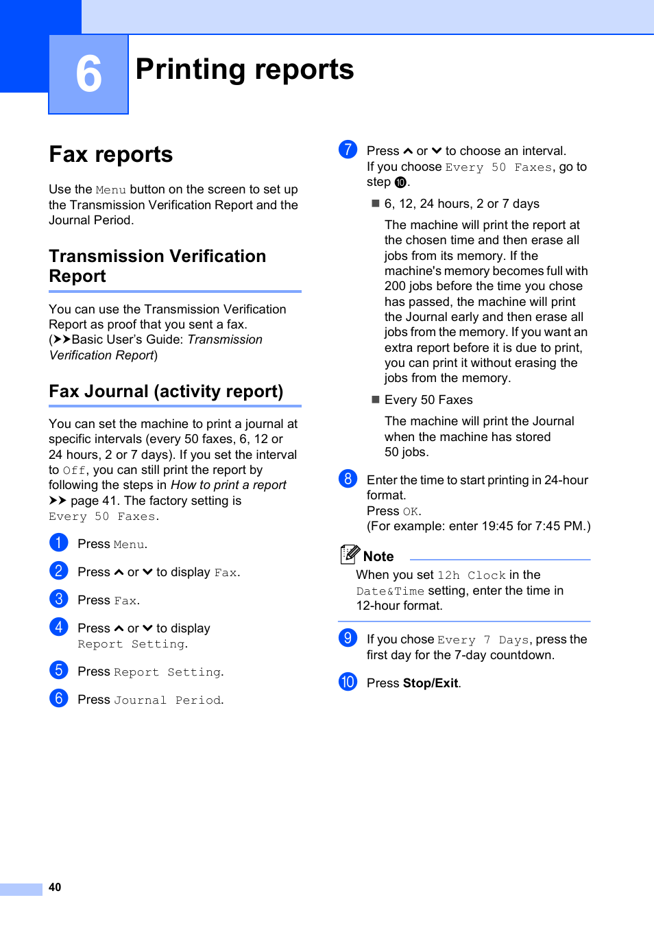 6 printing reports, Fax reports, Transmission verification report | Fax journal (activity report), Printing reports | Brother MFC J5910DW User Manual | Page 46 / 87