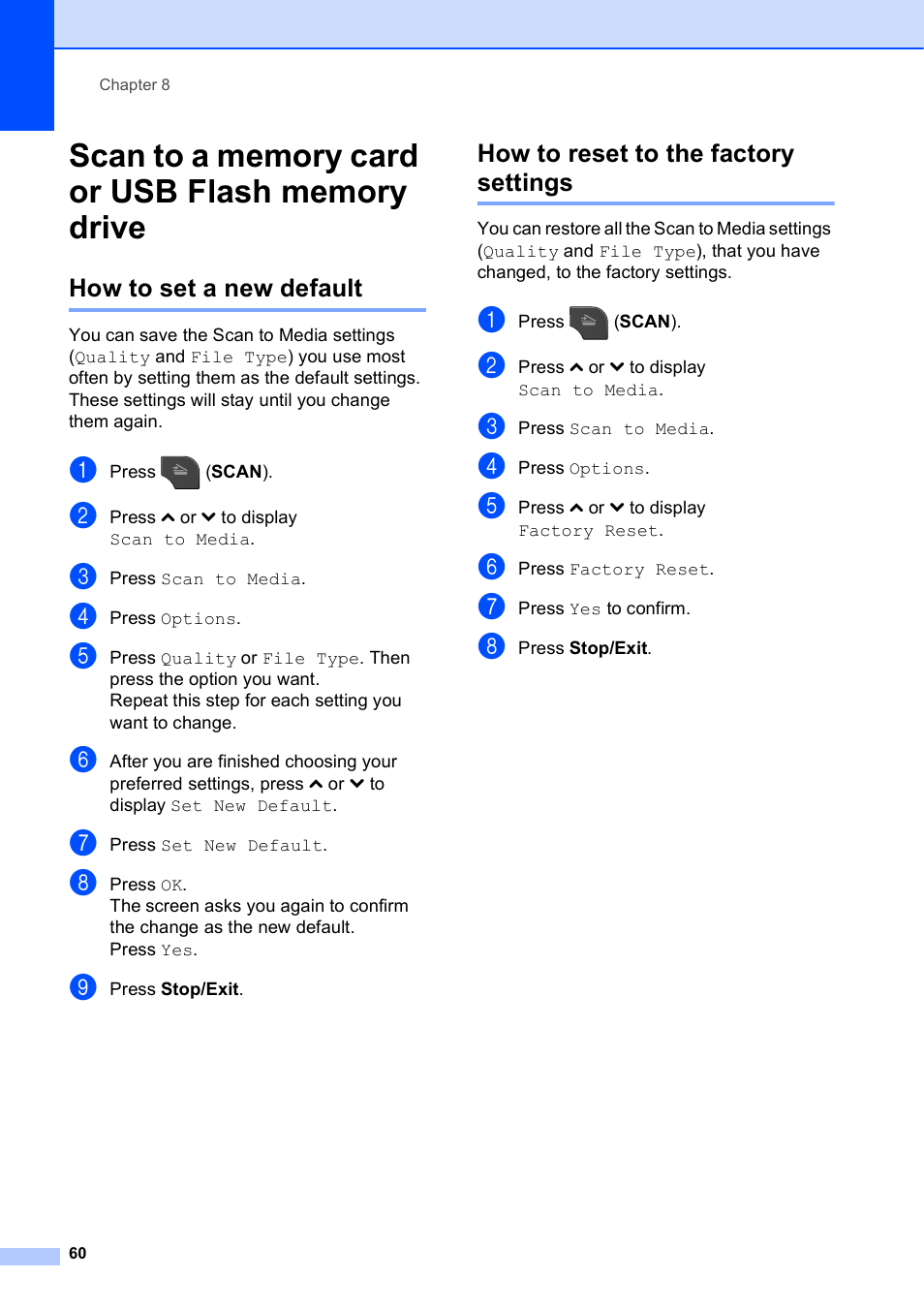 Scan to a memory card or usb flash memory drive, How to set a new default, How to reset to the factory settings | Brother MFC J5910DW User Manual | Page 66 / 87