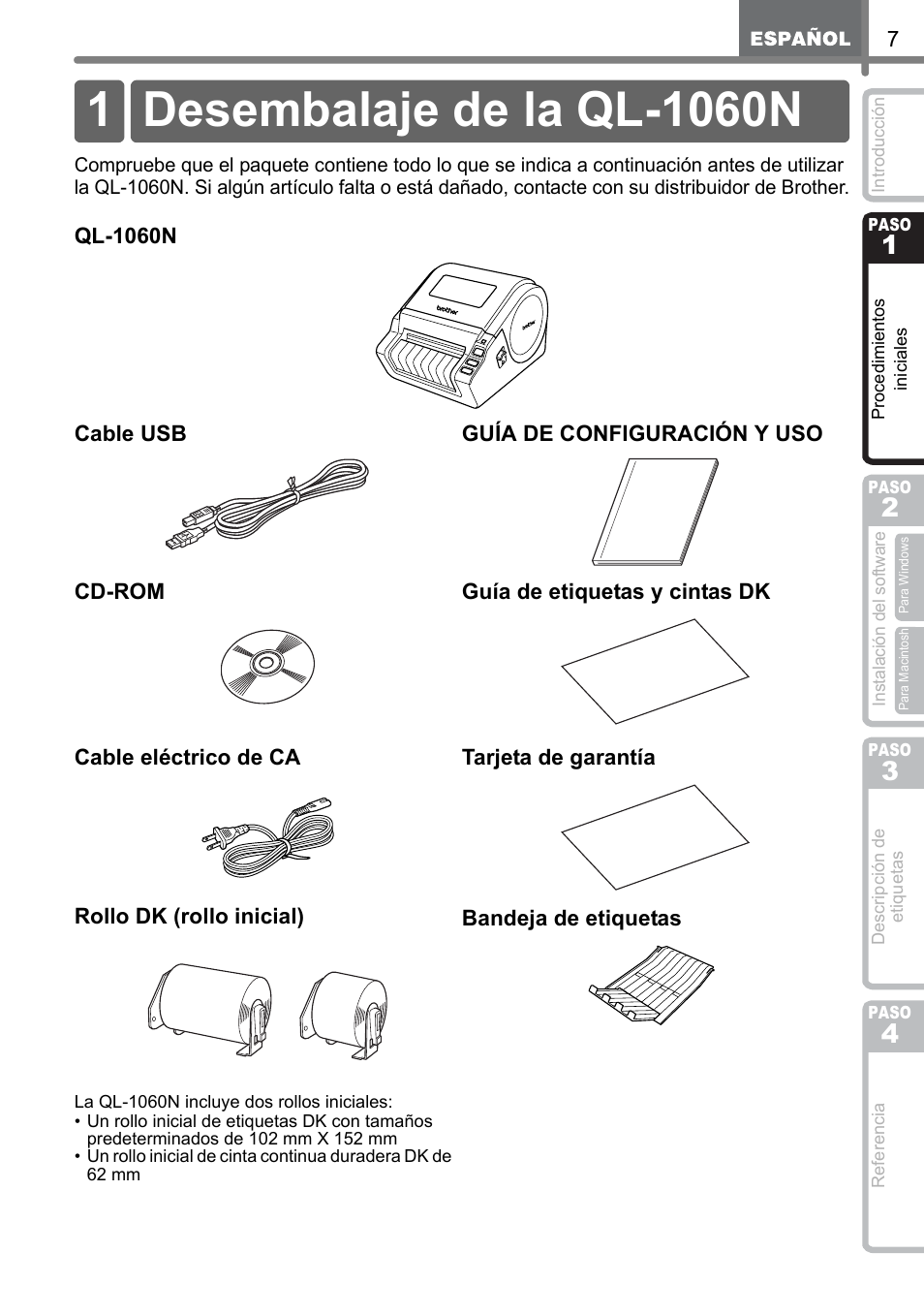 Procedimientos iniciales, Desembalaje de la ql-1060n, Ocedimientos | Inic, Iales, Dimientos, Cial, Paso | Brother QL-1060N User Manual | Page 47 / 69