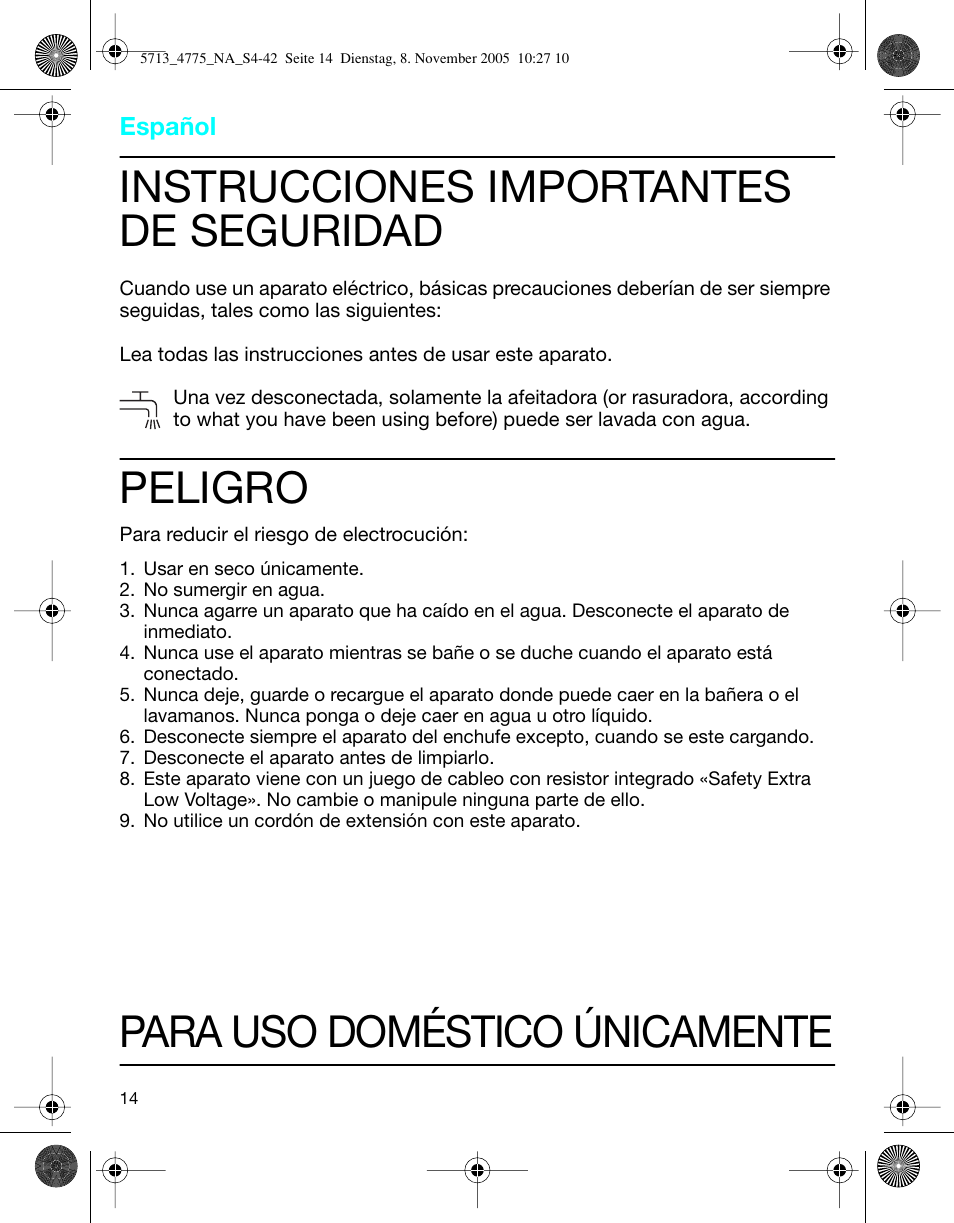 Instrucciones importantes de seguridad, Peligro, Para uso doméstico únicamente | Braun 4775 TriControl User Manual | Page 14 / 18