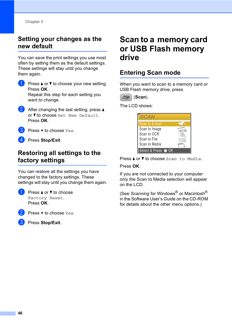 Setting your changes as the new default, Restoring all settings to the factory settings, Scan to a memory card or usb flash memory drive | Entering scan mode | Brother DCP-350C User Manual | Page 60 / 124