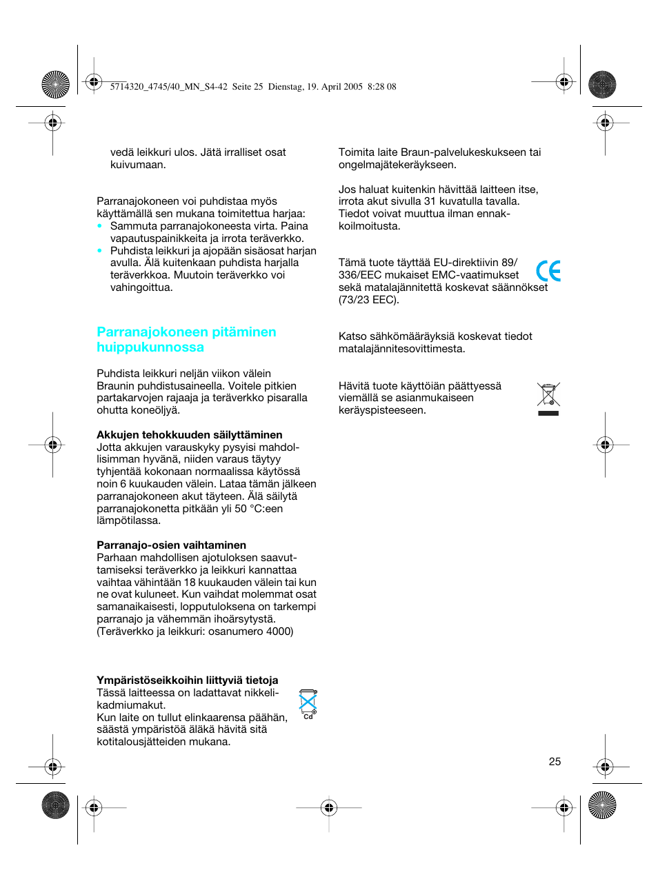 Parranajokoneen pitäminen huippukunnossa | Braun 4740 TriControl User Manual | Page 25 / 39