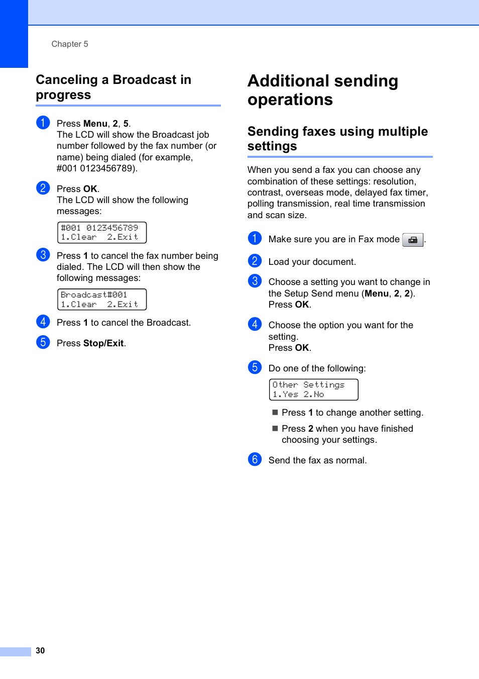 Canceling a broadcast in progress, Additional sending operations, Sending faxes using multiple settings | Brother MFC-5490CN User Manual | Page 44 / 182