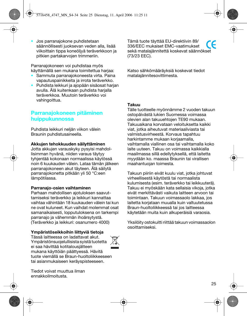 Parranajokoneen pitäminen huippukunnossa | Braun 4747 TriControl S User Manual | Page 25 / 30