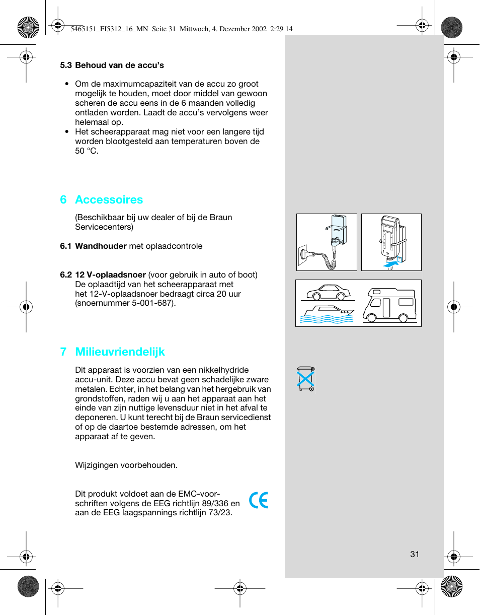 6 accessoires, 7 milieuvriendelijk | Braun 5312-5465 Flex Integral User Manual | Page 31 / 76