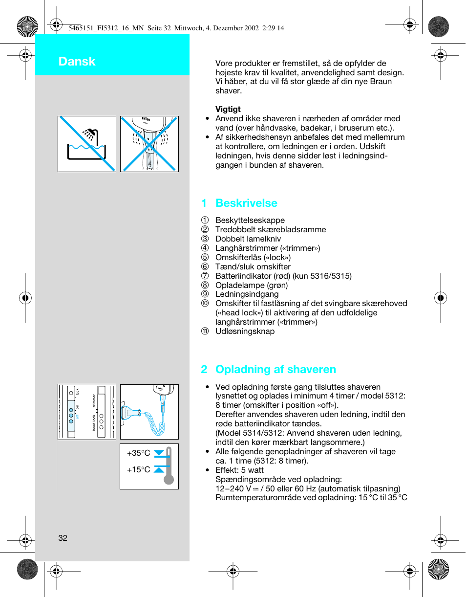Dansk, 1 beskrivelse, 2 opladning af shaveren | Braun 5312-5465 Flex Integral User Manual | Page 32 / 76
