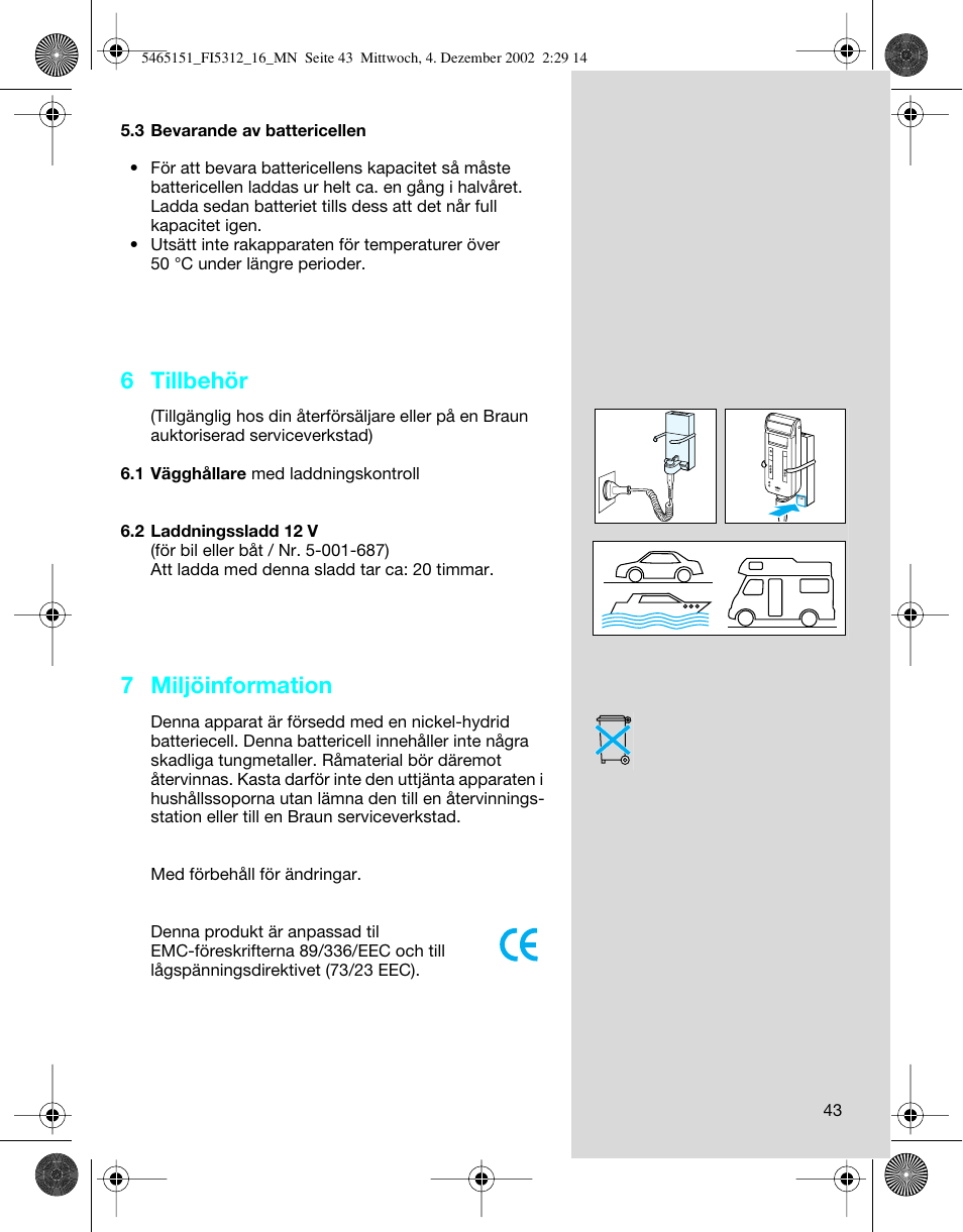 6 tillbehör, 7 miljöinformation | Braun 5312-5465 Flex Integral User Manual | Page 43 / 76