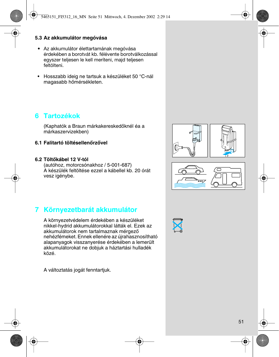 6 tartozékok, 7 környezetbarát akkumulátor | Braun 5312-5465 Flex Integral User Manual | Page 51 / 76