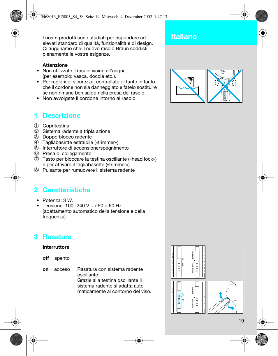 Italiano, 1 descrizione, 2 caratteristiche | 3 rasatura | Braun 5005 Flex Integral User Manual | Page 19 / 54