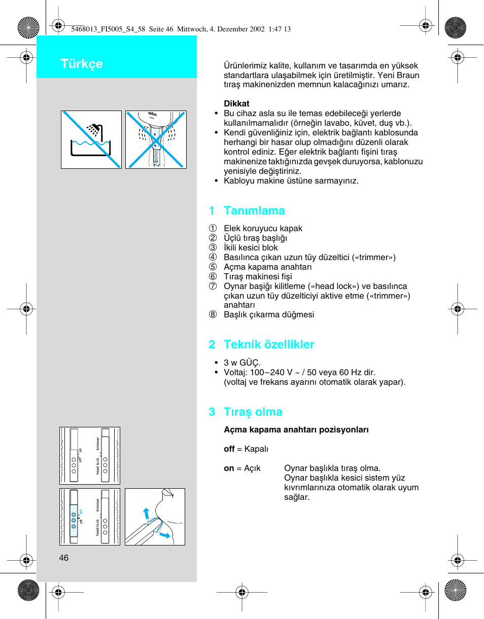 Türkçe, 1 tanımlama, 2 teknik özellikler | 3 tıraµ olma | Braun 5005 Flex Integral User Manual | Page 46 / 54