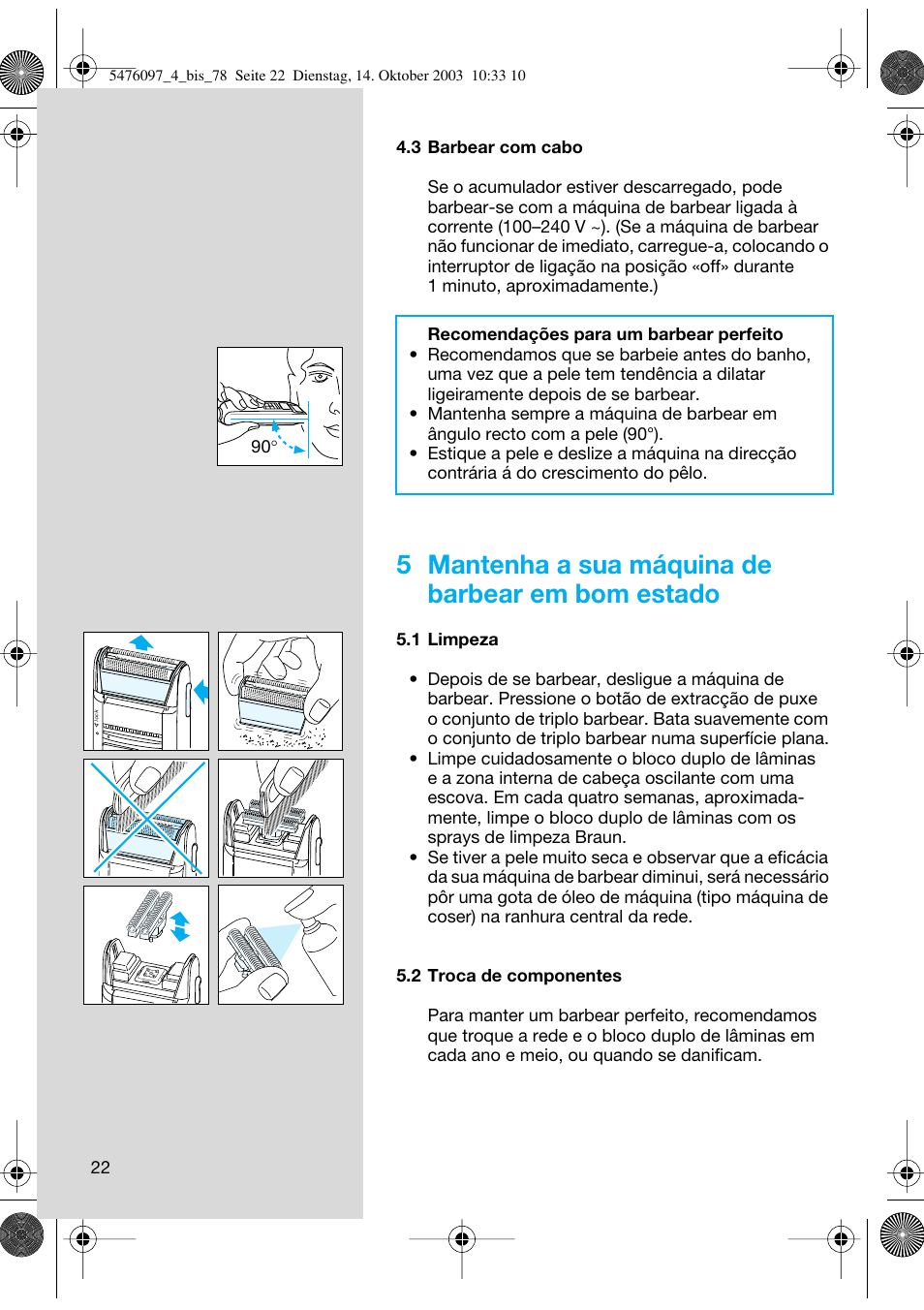 5 mantenha a sua máquina de barbear em bom estado | Braun 5414 Flex Integral User Manual | Page 22 / 76