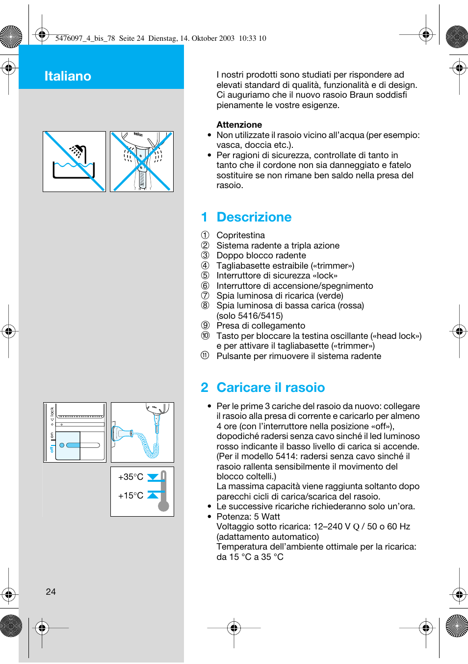 Italiano, 1 descrizione, 2 caricare il rasoio | Braun 5414 Flex Integral User Manual | Page 24 / 76
