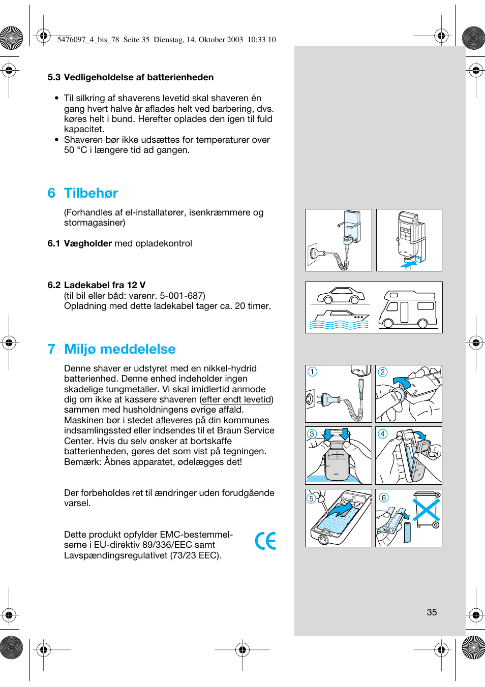 6 tilbehør, 7 miljø meddelelse | Braun 5414 Flex Integral User Manual | Page 35 / 76