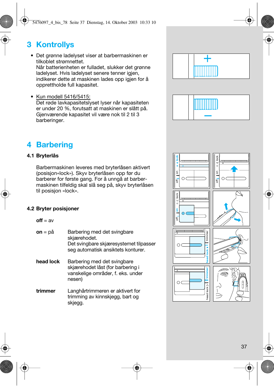 3 kontrollys, 4 barbering | Braun 5414 Flex Integral User Manual | Page 37 / 76