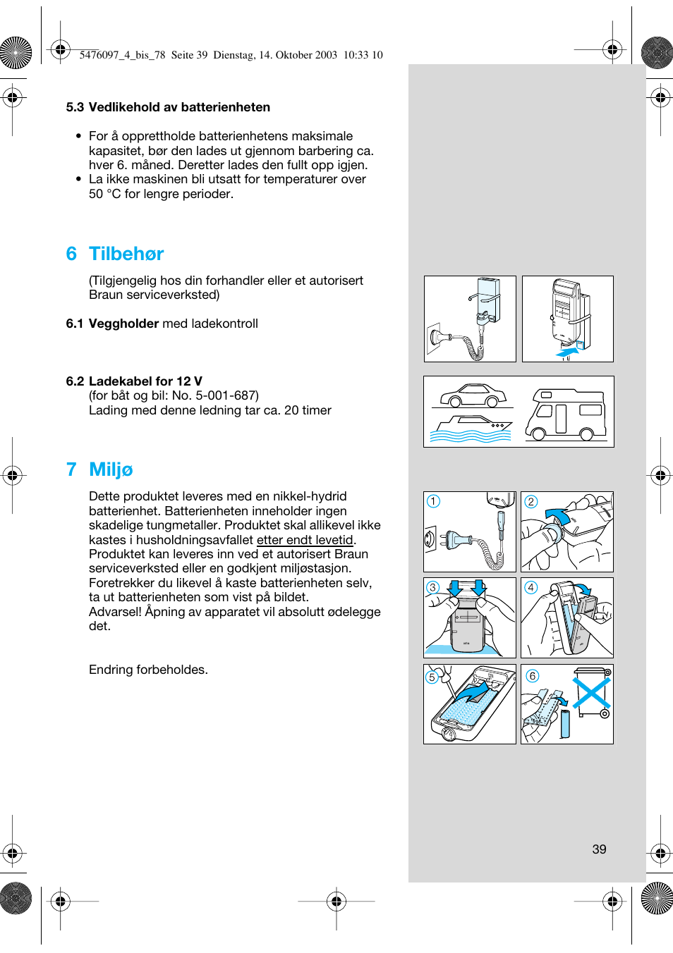 6 tilbehør, 7 miljø | Braun 5414 Flex Integral User Manual | Page 39 / 76