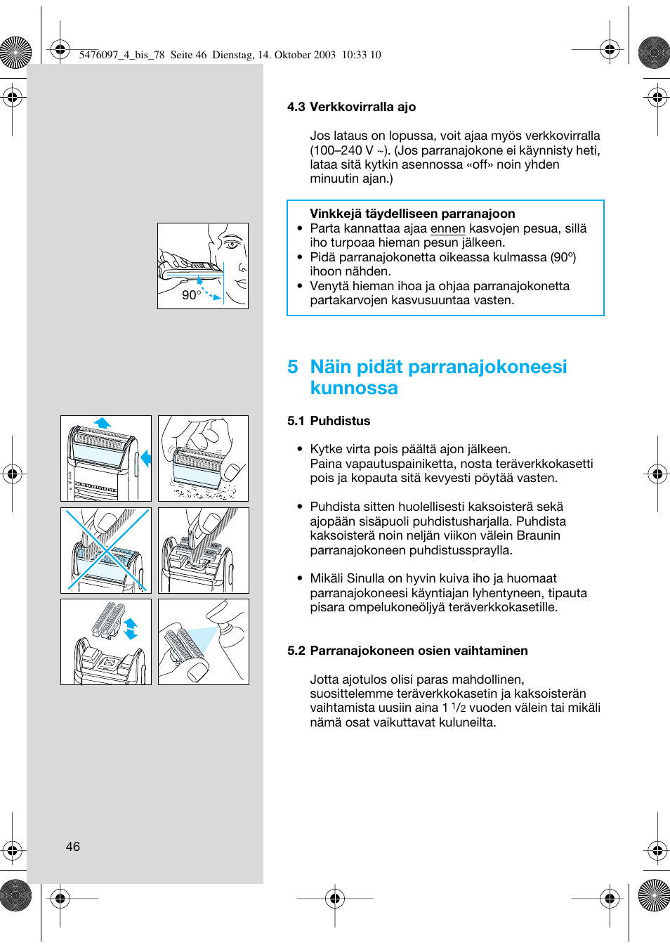 5 näin pidät parranajokoneesi kunnossa | Braun 5414 Flex Integral User Manual | Page 46 / 76