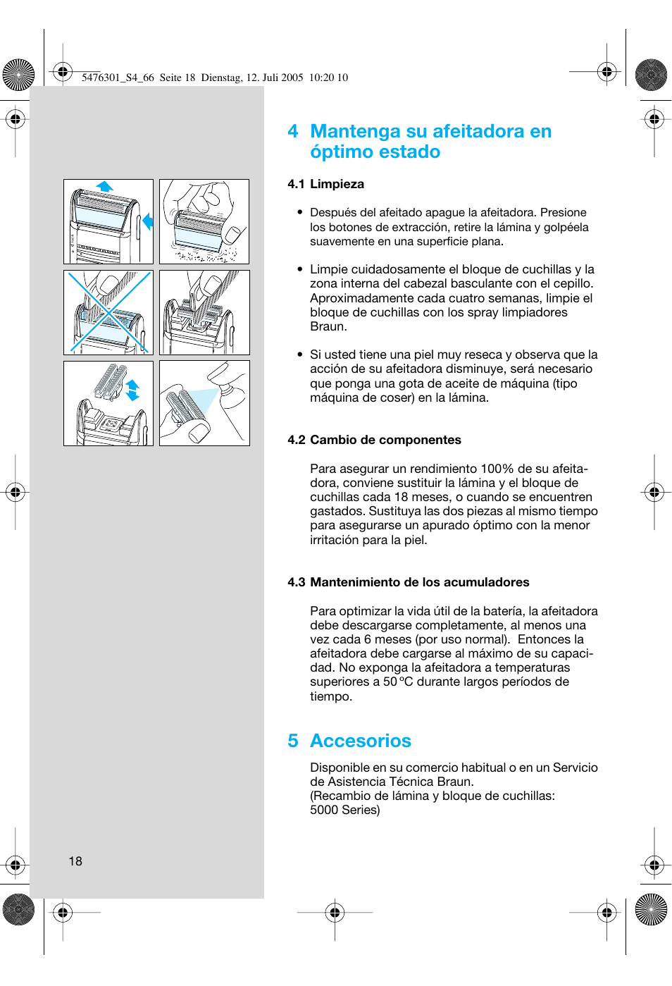 4 mantenga su afeitadora en óptimo estado, 5 accesorios | Braun 5443 Flex Integral+ User Manual | Page 18 / 64