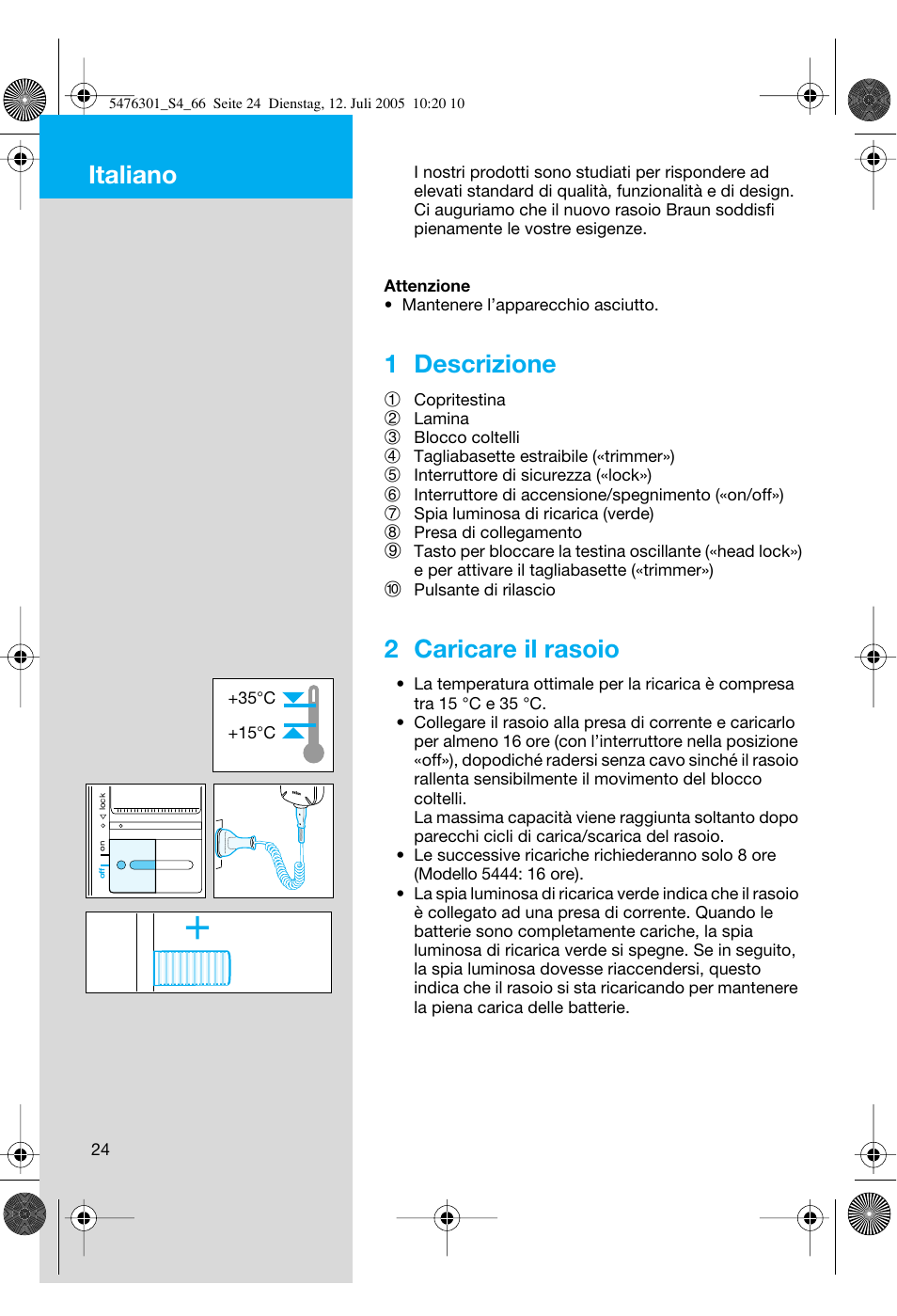 Italiano, 1 descrizione, 2 caricare il rasoio | Braun 5443 Flex Integral+ User Manual | Page 24 / 64
