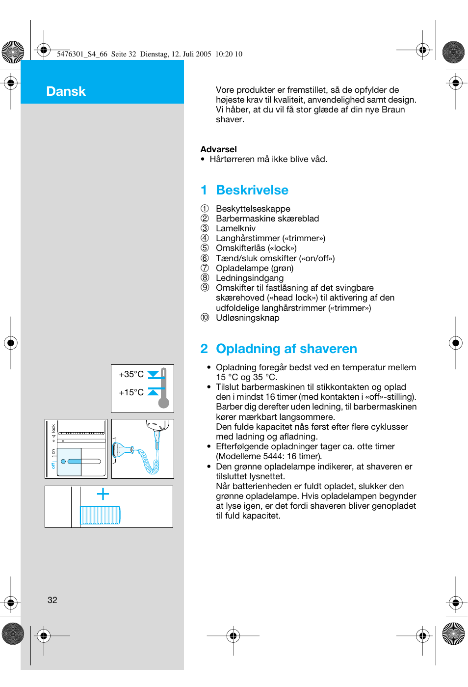 Dansk, 1 beskrivelse, 2 opladning af shaveren | Braun 5443 Flex Integral+ User Manual | Page 32 / 64