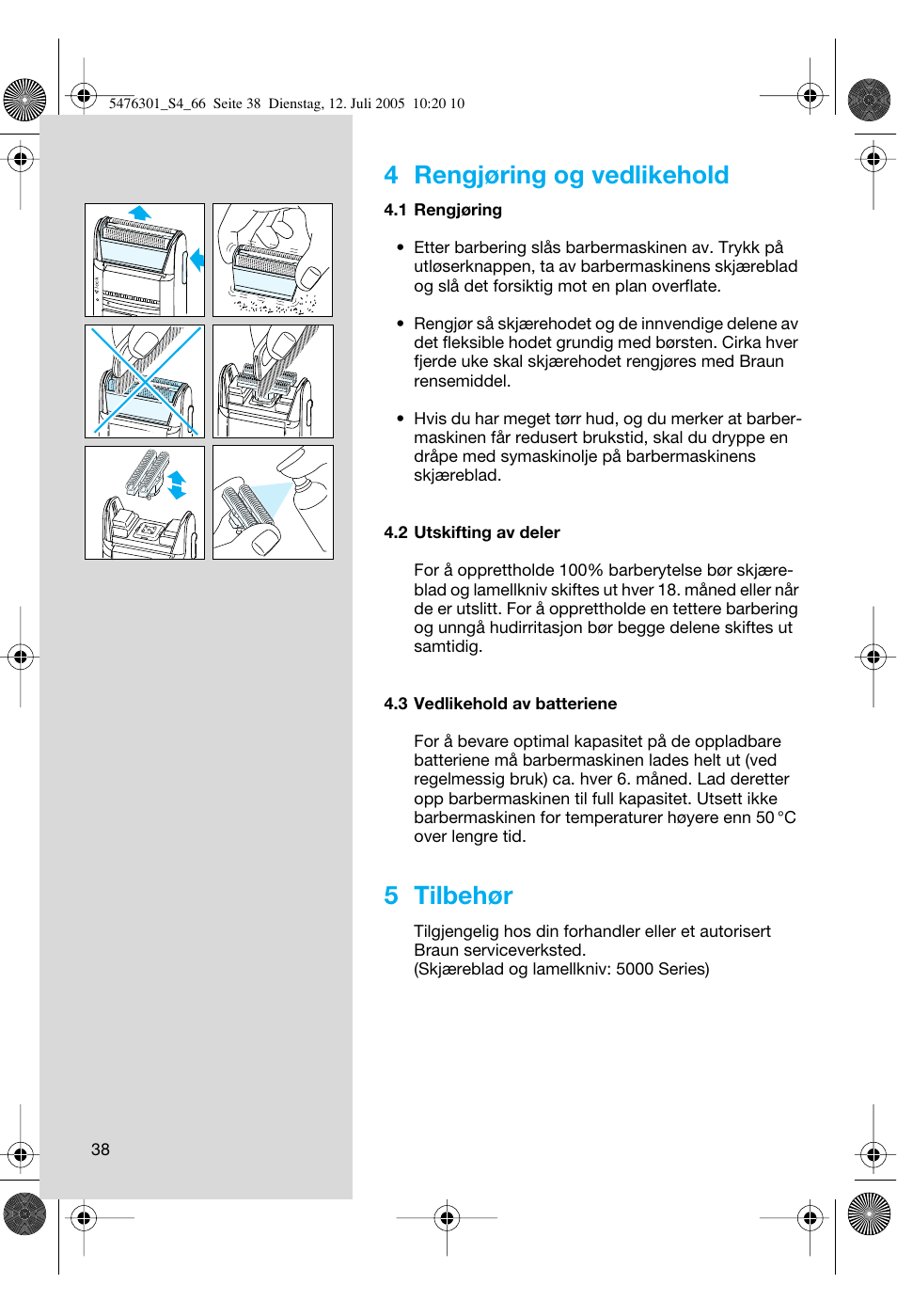 4 rengjøring og vedlikehold, 5 tilbehør | Braun 5443 Flex Integral+ User Manual | Page 38 / 64