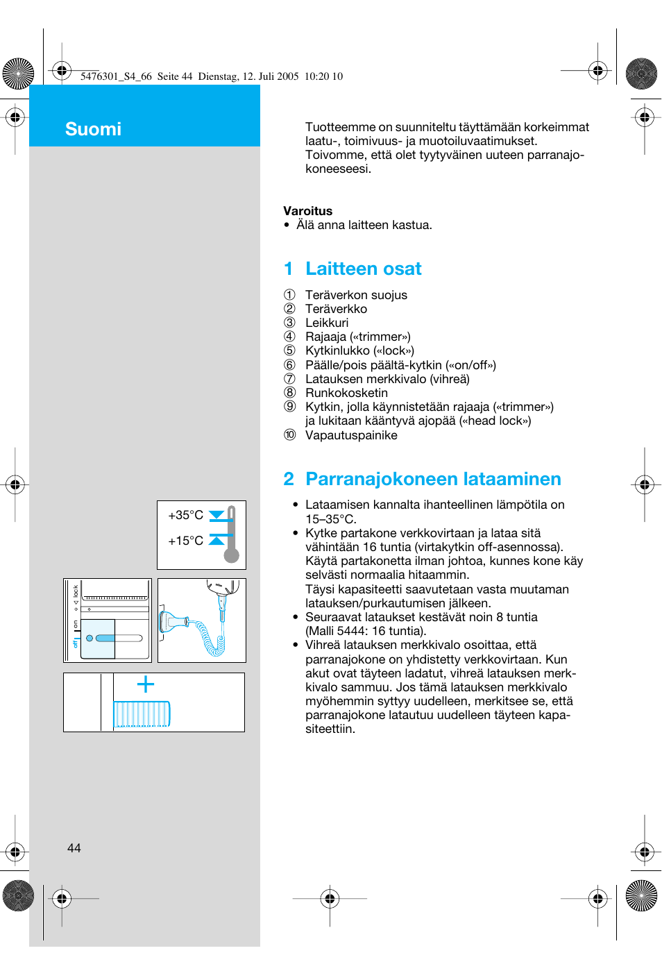 Suomi, 1 laitteen osat, 2 parranajokoneen lataaminen | Braun 5443 Flex Integral+ User Manual | Page 44 / 64