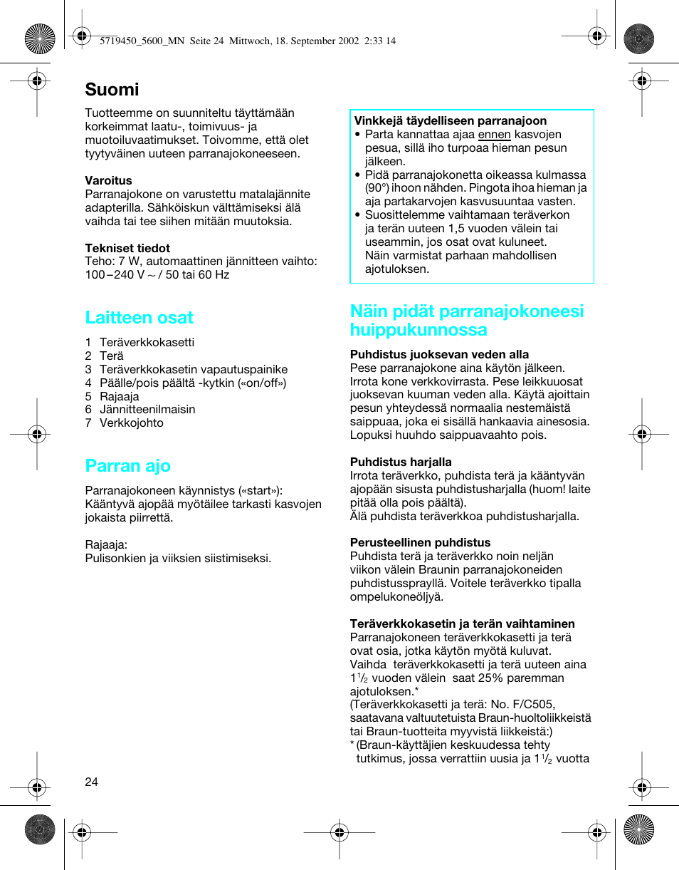 Suomi, Laitteen osat, Parran ajo | Näin pidät parranajokoneesi huippukunnossa | Braun 5600 Flex XP User Manual | Page 24 / 32