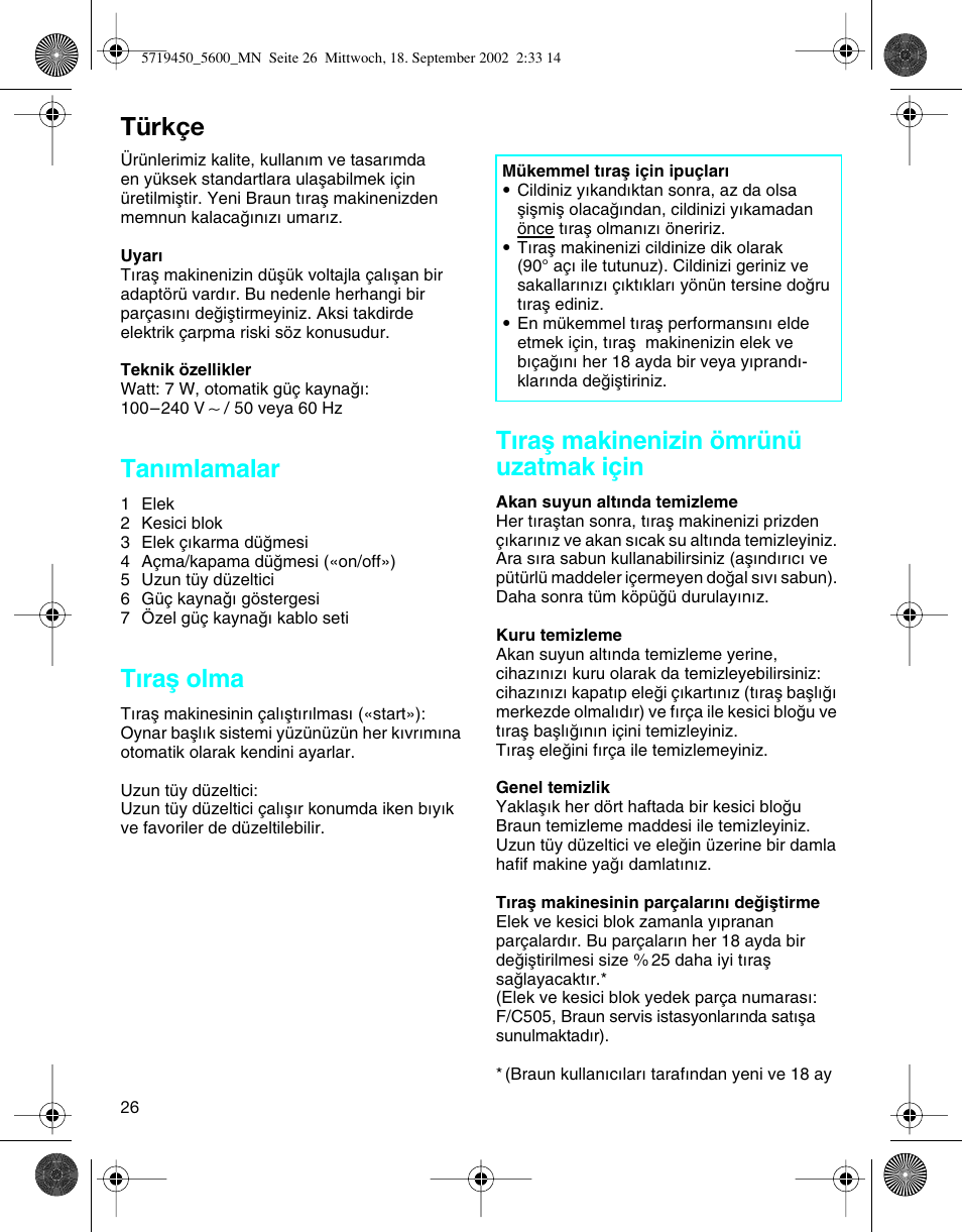 Türkçe, Tanımlamalar, T∂raµ olma | T∂raµ makinenizin ömrünü uzatmak için | Braun 5600 Flex XP User Manual | Page 26 / 32