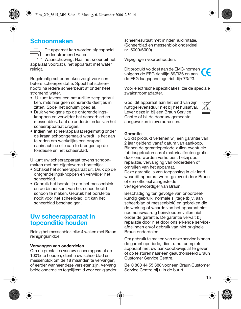 Schoonmaken, Uw scheerapparaat in topconditie houden | Braun 5615 Flex XP User Manual | Page 15 / 26