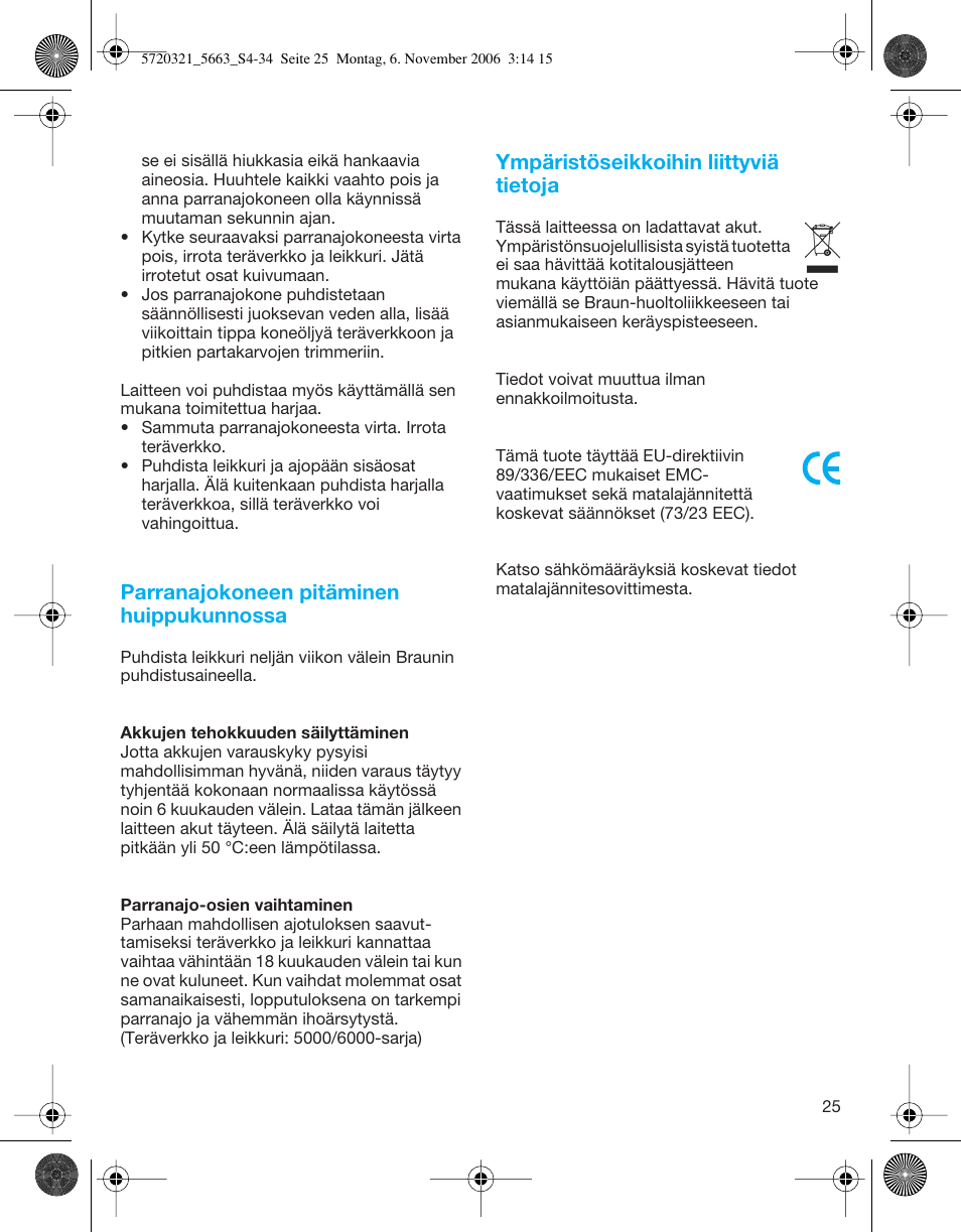 Parranajokoneen pitäminen huippukunnossa, Ympäristöseikkoihin liittyviä tietoja | Braun 5663 Flex XP User Manual | Page 25 / 33