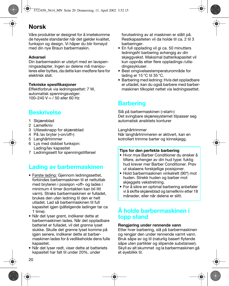 Norsk, Beskrivelse, Lading av barbermaskinen | Barbering, Å holde barbermaskinen i topp stand | Braun 5614 Flex XP User Manual | Page 20 / 38