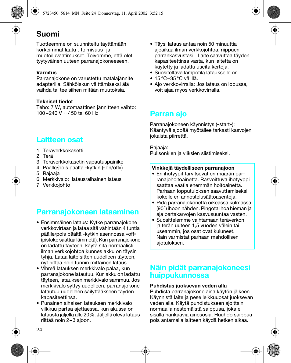 Suomi, Laitteen osat, Parranajokoneen lataaminen | Parran ajo, Näin pidät parranajokoneesi huippukunnossa | Braun 5614 Flex XP User Manual | Page 24 / 38