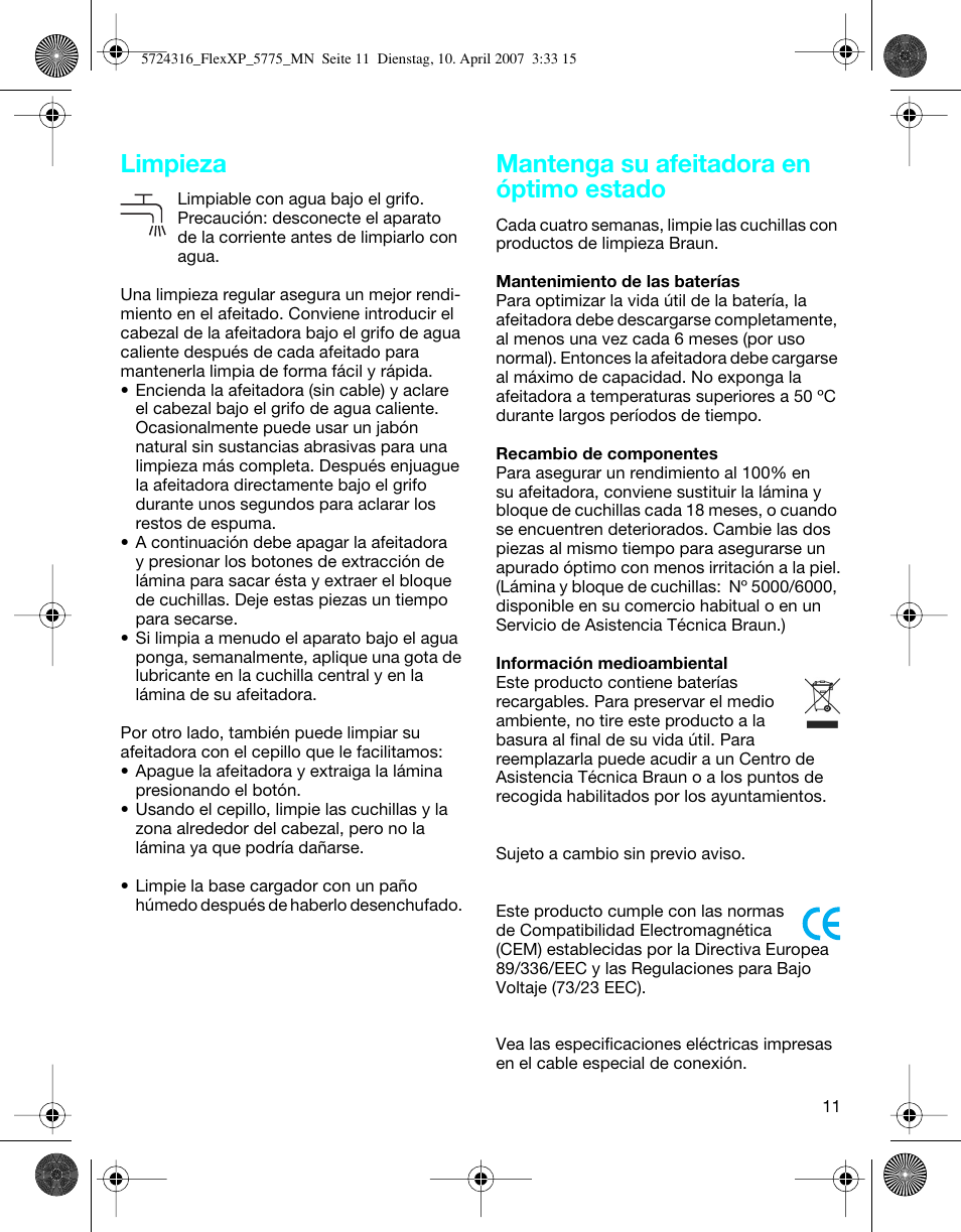Limpieza, Mantenga su afeitadora en óptimo estado | Braun 5770 swing, Flex XP II User Manual | Page 11 / 35