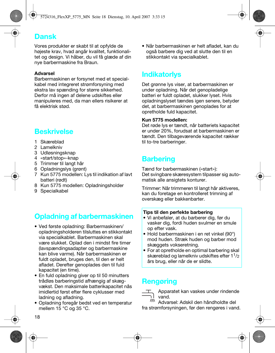Beskrivelse, Opladning af barbermaskinen, Indikatorlys | Barbering, Rengøring, Dansk | Braun 5770 swing, Flex XP II User Manual | Page 18 / 35