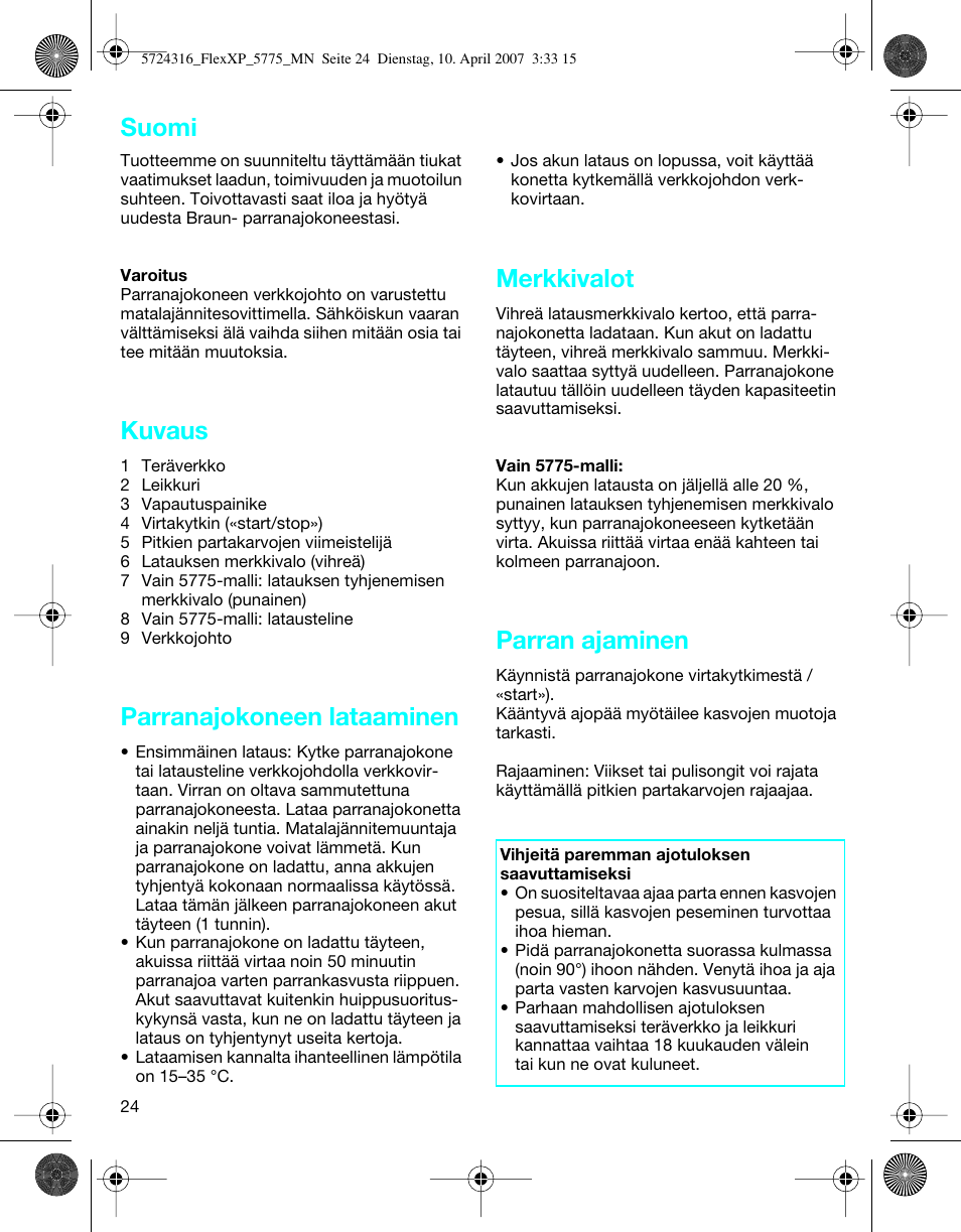 Kuvaus, Parranajokoneen lataaminen, Merkkivalot | Parran ajaminen, Suomi | Braun 5770 swing, Flex XP II User Manual | Page 24 / 35