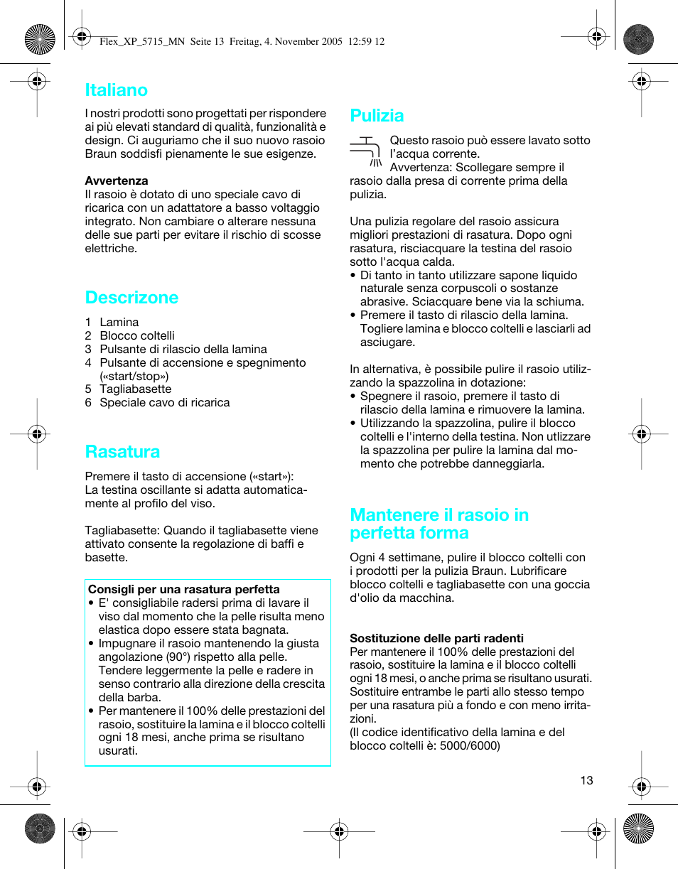 Descrizone, Rasatura, Pulizia | Mantenere il rasoio in perfetta forma, Italiano | Braun 5715 Flex XP II User Manual | Page 13 / 28