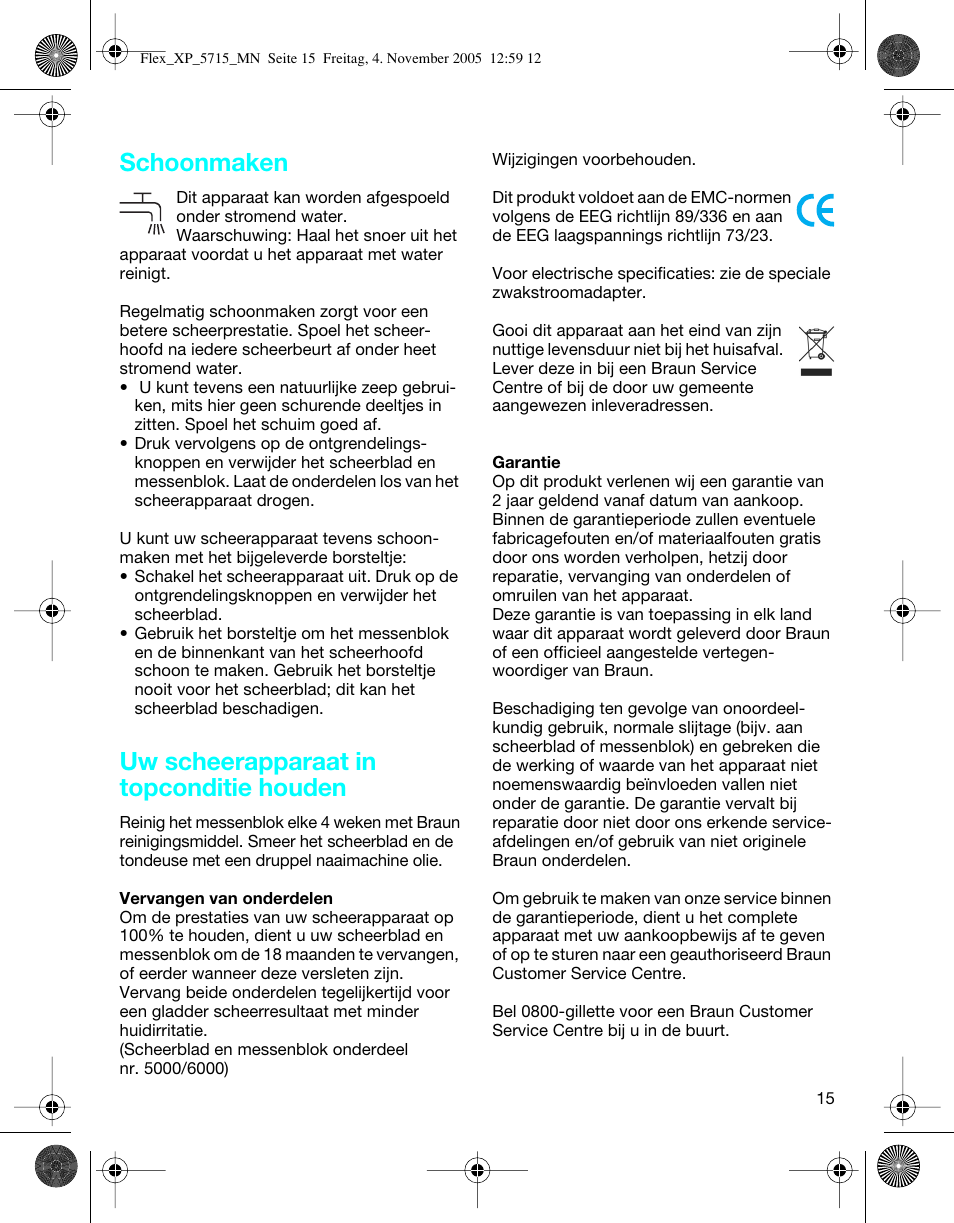 Schoonmaken, Uw scheerapparaat in topconditie houden | Braun 5715 Flex XP II User Manual | Page 15 / 28