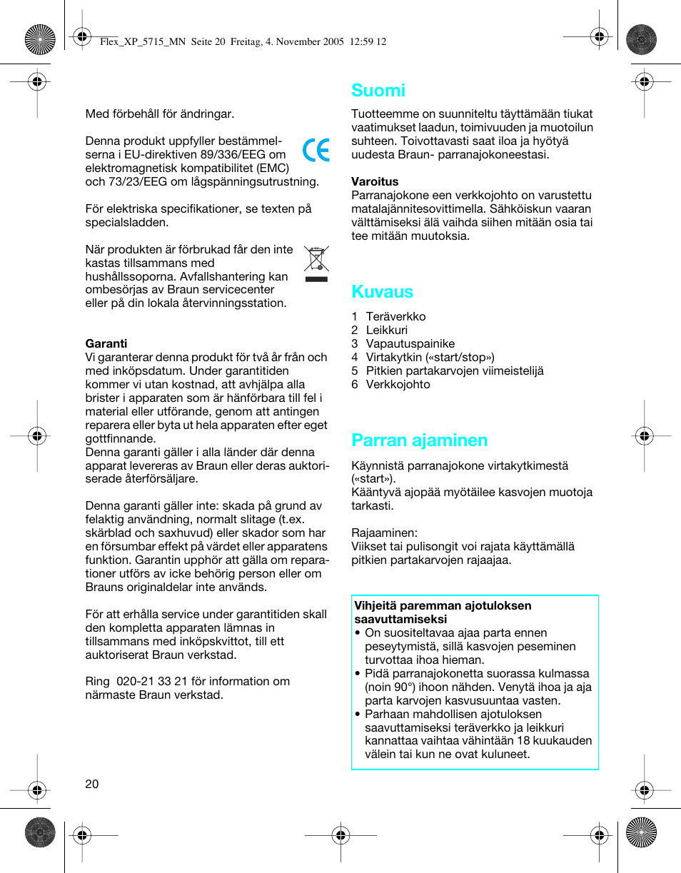 Kuvaus, Parran ajaminen, Suomi | Braun 5715 Flex XP II User Manual | Page 20 / 28