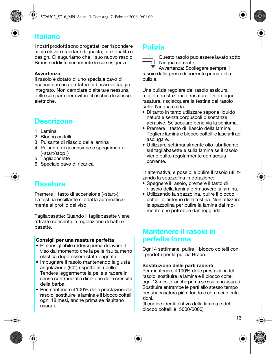 Descrizone, Rasatura, Pulizia | Mantenere il rasoio in perfetta forma, Italiano | Braun 5716 Flex XP II User Manual | Page 13 / 28