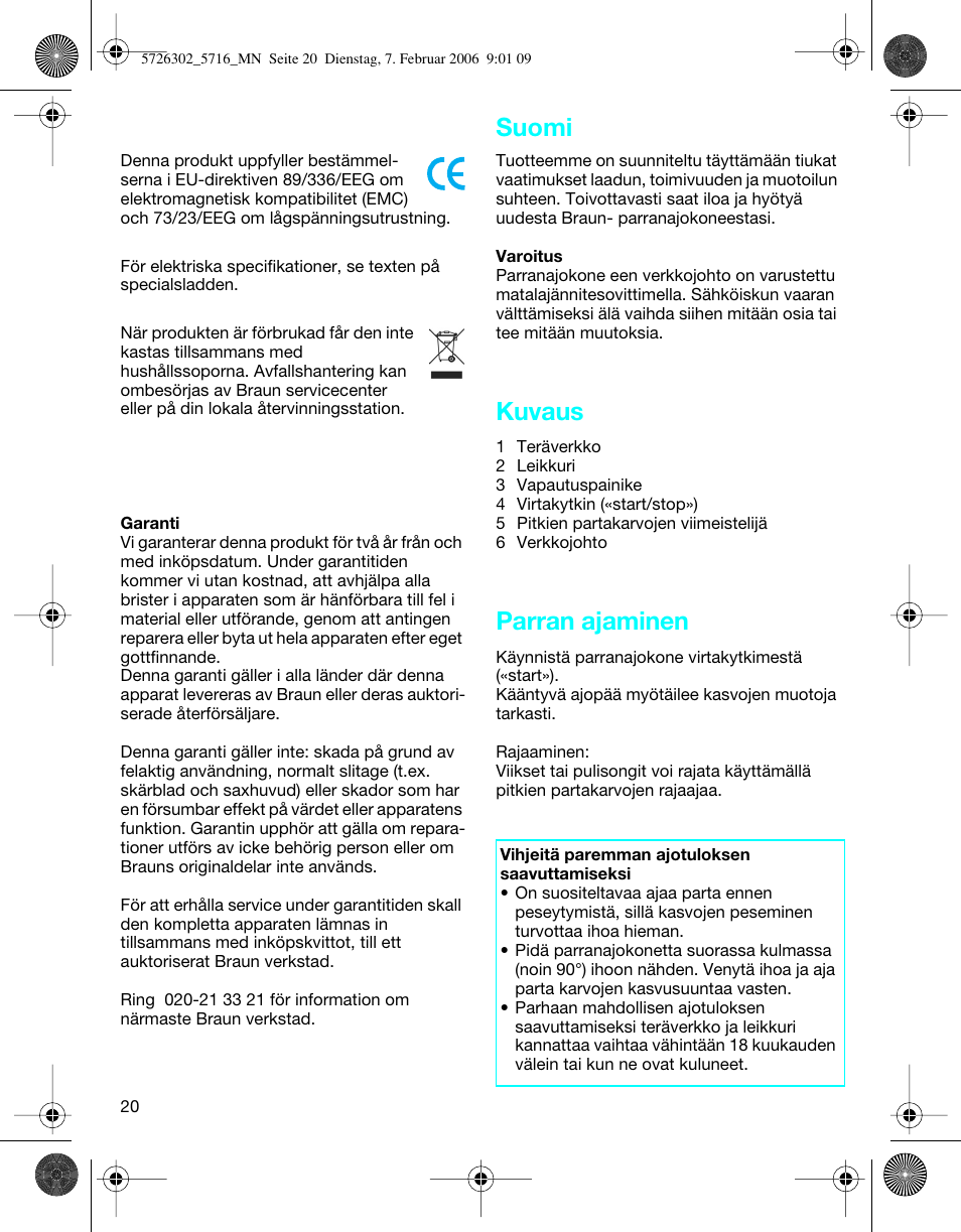 Kuvaus, Parran ajaminen, Suomi | Braun 5716 Flex XP II User Manual | Page 20 / 28