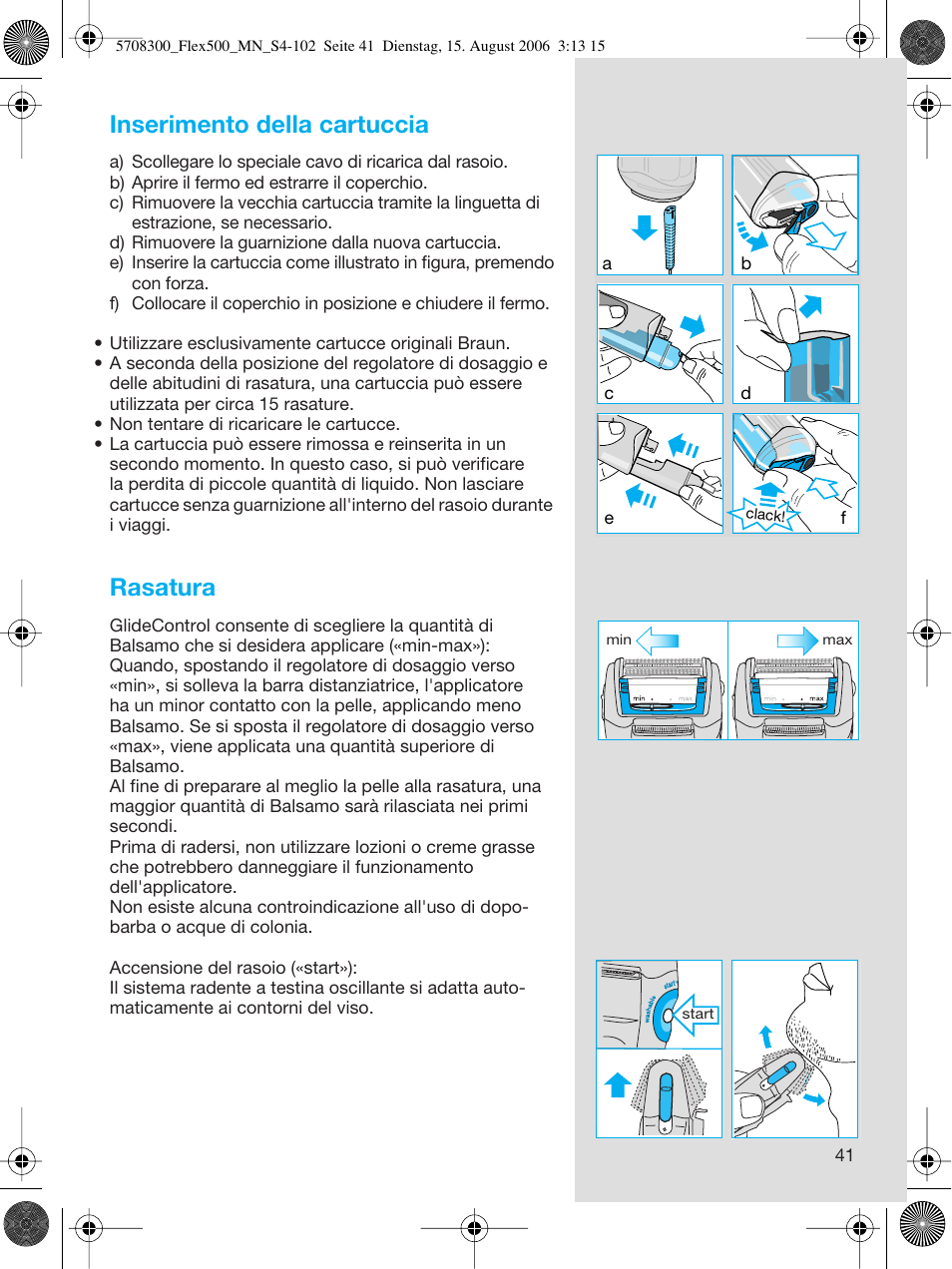 Inserimento della cartuccia, Rasatura | Braun 6610 FreeGlider User Manual | Page 41 / 99