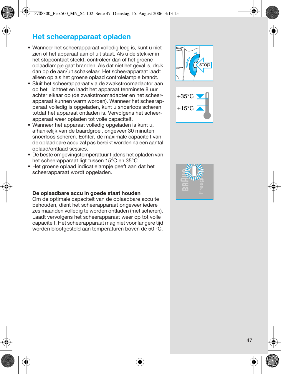 Het scheerapparaat opladen | Braun 6610 FreeGlider User Manual | Page 47 / 99