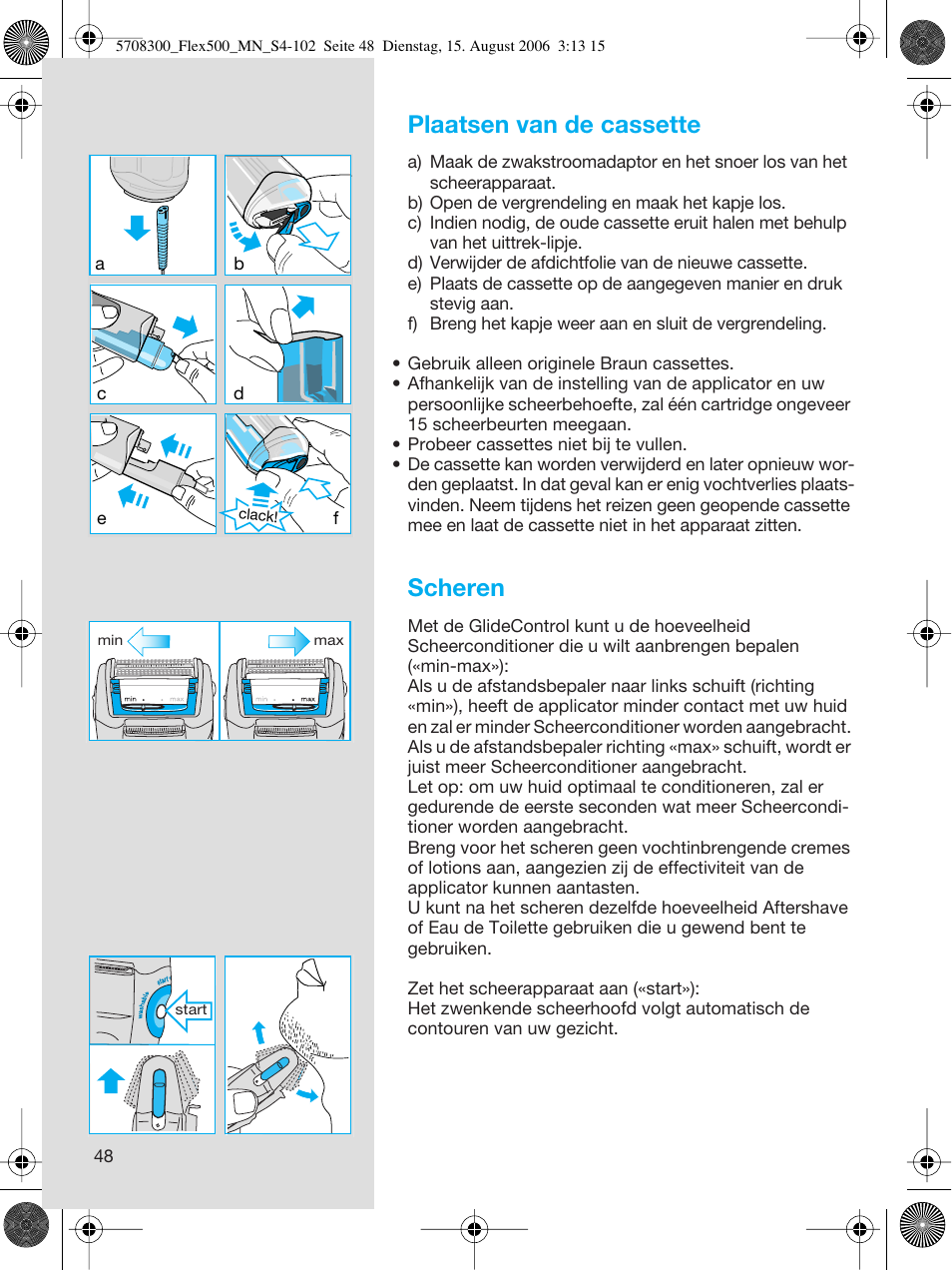 Plaatsen van de cassette, Scheren | Braun 6610 FreeGlider User Manual | Page 48 / 99
