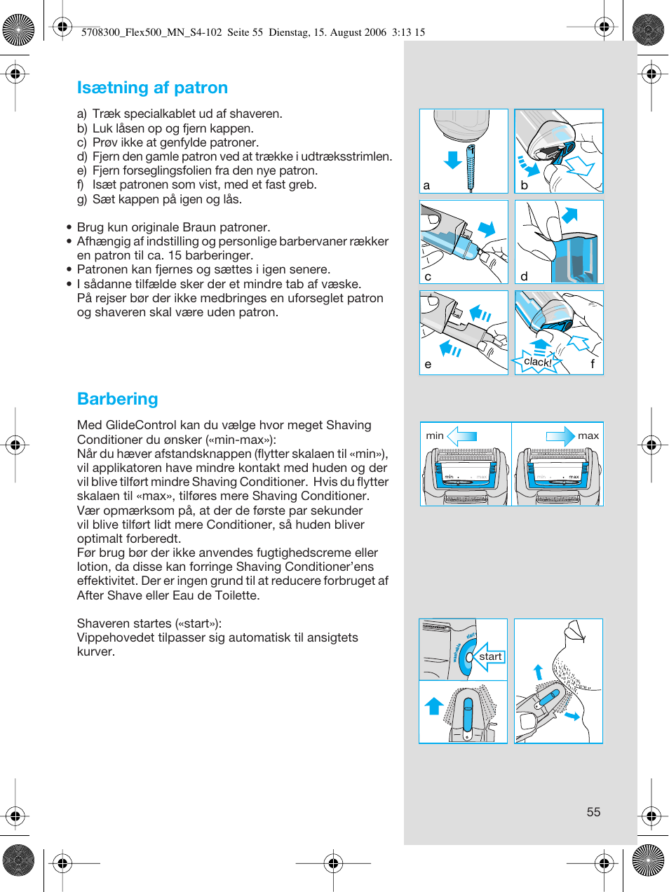 Isætning af patron, Barbering | Braun 6610 FreeGlider User Manual | Page 55 / 99
