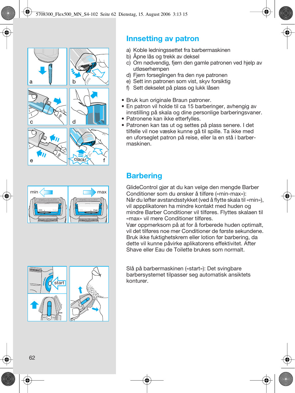Innsetting av patron, Barbering | Braun 6610 FreeGlider User Manual | Page 62 / 99
