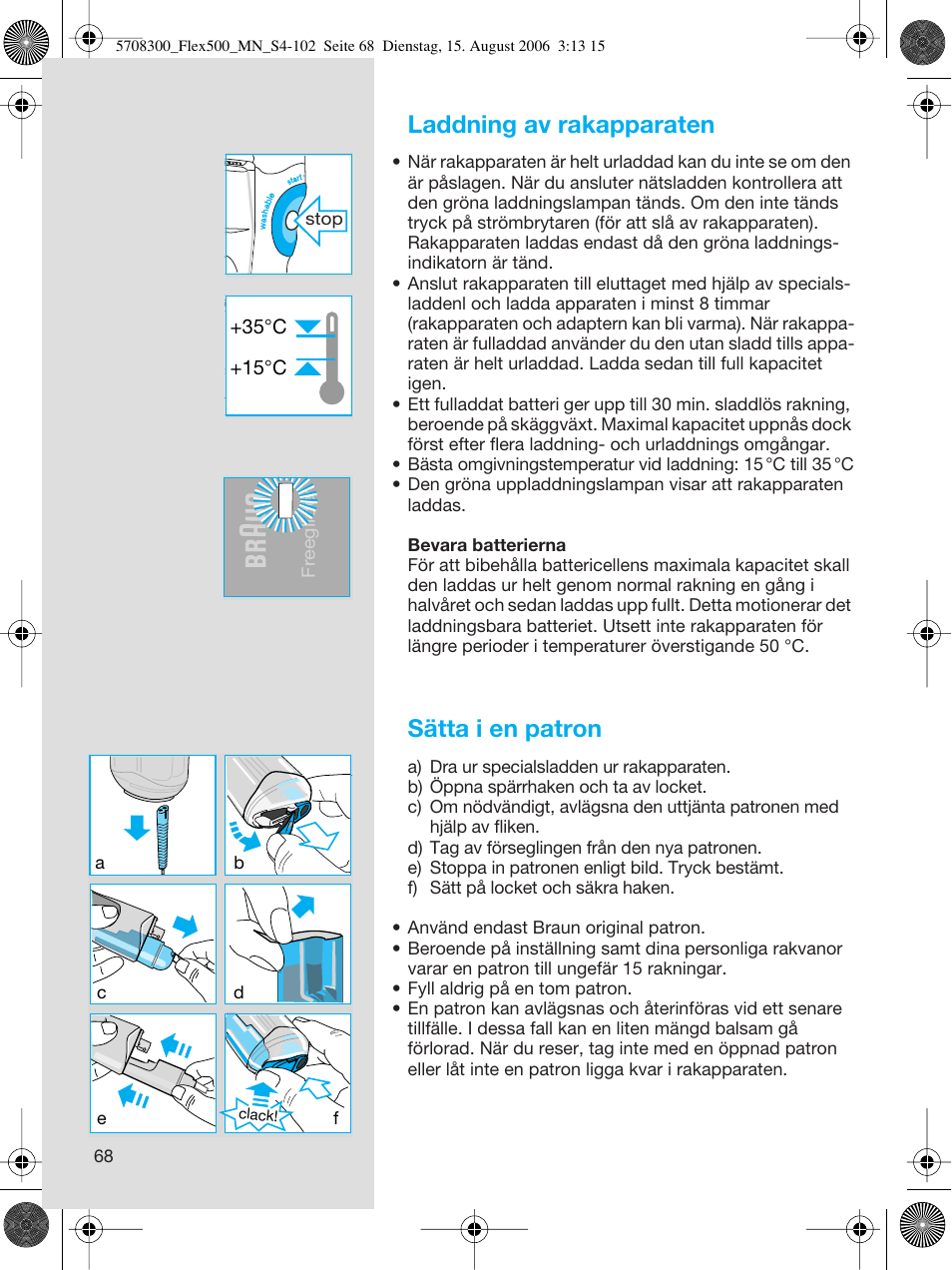 Laddning av rakapparaten, Sätta i en patron | Braun 6610 FreeGlider User Manual | Page 68 / 99