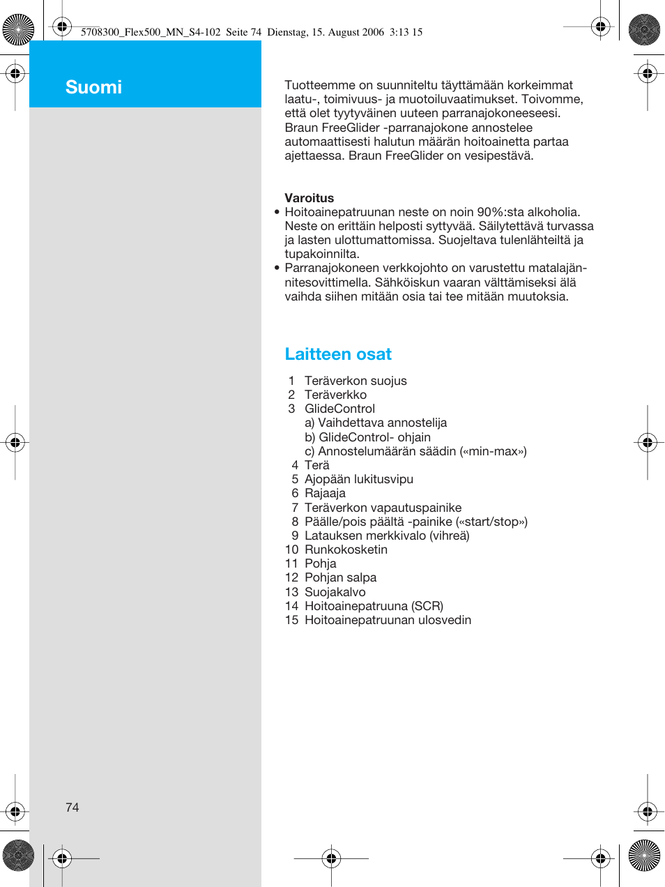 Suomi, Laitteen osat | Braun 6610 FreeGlider User Manual | Page 74 / 99